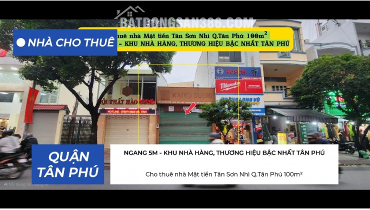 Cho thuê nhà Mặt tiền Tân Sơn Nhì Q.Tân Phú 100m² - KHU CỰC SẦM UẤT